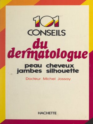 cover image of 101 conseils du dermatologue